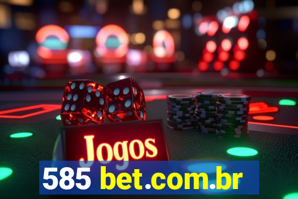 585 bet.com.br